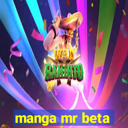 manga mr beta